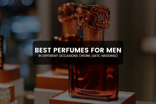 Best Perfumes for Men in Different Occasions (Work, Date, Wedding)